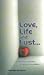 Love, Life And Lust... by Pritesh Bhosale