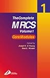 The Complete MRCS: Volume 1 (MRCS Study Guides)