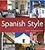 Spanish Style by Kate   Hill