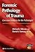 Forensic Pathology of Trauma (Forensic Science and Medicine)