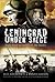 Leningrad Under Siege by Alieś Adamovič