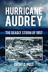 Hurricane Audrey:...
