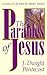 The Parables of Jesus: Lessons in Life from the Master Teacher