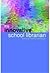 The Innovative School Librarian by Sharon Markless