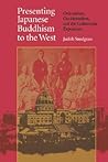 Presenting Japanese Buddhism to the West: Orientalism, Occidentalism, and the Columbian Exposition
