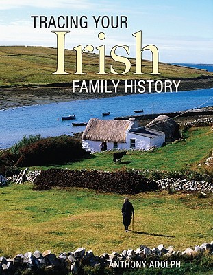 Tracing Your Irish Family History (Paperback)