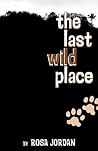 The Last Wild Place