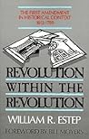 Revolution within the Revolution: The First Amendment in Historical Context, 1612-1789
