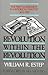 Revolution within the Revolution: The First Amendment in Historical Context, 1612-1789
