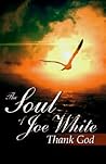 The Soul of Joe W...