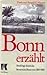 Bonn erzählt: Streifzüge du...