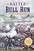The Battle of Bull Run: An Interactive History Adventure