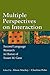 Multiple Perspectives on Interaction: Second Language Research in Honor of Susan M. Gass