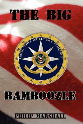 The Big Bamboozle: 9/11 and the War on Terror (Paperback)