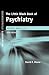 The Little Black Book of Psychiatry by David P. Moore