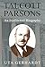 Talcott Parsons: An Intellectual Biography