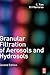 Granular Filtration of Aerosols and Hydrosols