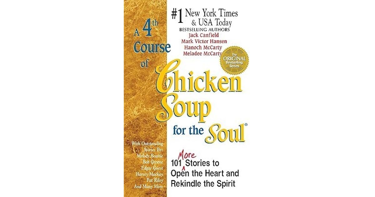 A 4th Course of Chicken Soup for the Soul 101 Stories to Open the
