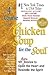 A 4th Course of Chicken Soup for the Soul: 101 Stories to Open the Heart and Rekindle the Soul