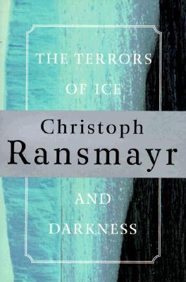 The Terrors of Ice and Darkness (Paperback)
