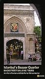 Istanbul's Bazaar Quarter: Backstreet Walking Tours