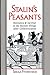 Stalin's Peasants by Sheila Fitzpatrick