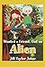Wanted a Friend, Got an Alien by Jill Taylor Johse
