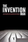 The Invention Man The Invention Man
