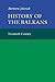History of the Balkans, Vol...