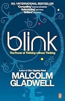 Blink: The Power of Thinking Without Thinking