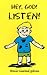 Hey, God! Listen