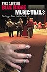 Blue Ridge Music Trails: Finding a Place in the Circle Blue Ridge Music Trails: Finding a Place in the Circle