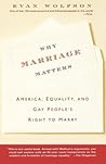Why Marriage Matters: America, Equality, and Gay People's Right to Marry