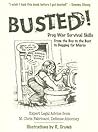 Busted!: Drug War Survival Skills