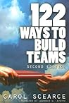 122 Ways to Build Teams 122 Ways to Build Teams