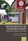 House Prices and the Macroeconomy: Implications for Banking and Price Stability