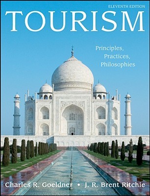 Tourism: Principles, Practices, Philosophies (Hardcover)