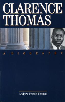 Clarence Thomas: A Biography (Paperback)