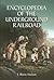 Encyclopedia of the Undergr...