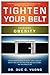 Tighten Your Belt: Overcome Obesity