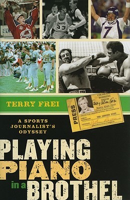 Playing Piano in a Brothel: A Sports Journalist's Odyssey (Hardcover)