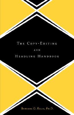 The Copy Editing And Headline Handbook (Paperback)