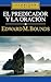 El predicador y la oración (Clásicos Clie) (Spanish Edition)