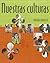 Nuestras culturas: An Intermediate Course in Spanish (Available Titles iLrn: Heinle Learning Center)
