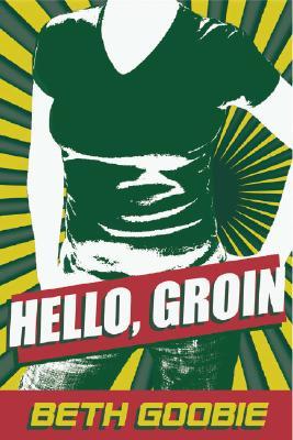 Hello, Groin (Hardcover)