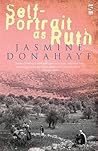 Self-Portrait as Ruth by Jasmine Donahaye