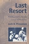 Last Resort: Psychosurgery and the Limits of Medicine (Cambridge Studies in the History of Medicine)
