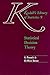 Statistical Decision Theory (Kendall's Library of Statistics)