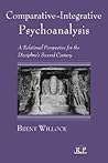 Comparative-integrative Psychoanalysis: A Relational Perspective for the Discipline's Second Century (Relational Perspectives Book)