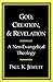 God, Creation, and Revelation by Marguerite Shuster